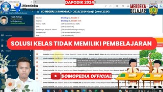 SOLUSI KELAS TIDAK MEMILIKI PEMBELAJARAN DAPODIK 2024 [upl. by Bega]