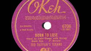 1st RECORDING OF Born To Lose  Ted Daffan’s Texans 1942Leon Seago vocal [upl. by Syd]