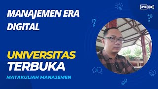 Manajemen Era Digital I Sesi 8 I Universitas Terbuka 2024 [upl. by Roobbie659]