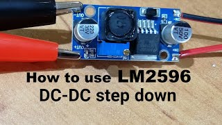 How to use LM2596 DC DC buck converter Step Down Voltage [upl. by Egdamlat39]