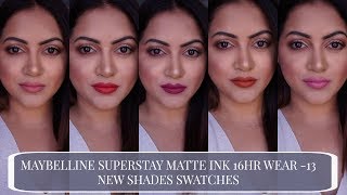 MAYBELLINE SUPERSTAY 16 HR WEAR MATTE INK NEW SHADES SWATCHES amp REVIEW GIVEAWAY GoGlam [upl. by Deloris45]