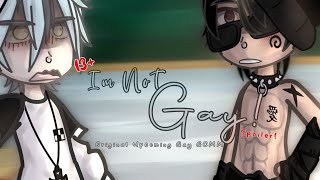 Im Not Gay  13  Original Upcoming Gay GCMM  SPOILER [upl. by Vel]