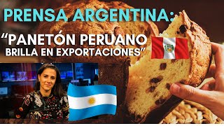 PRENSA ARGENTINA habla SOBRE el ÉXITO del PANETÓN PERUANO en el MUNDO [upl. by Atwood]