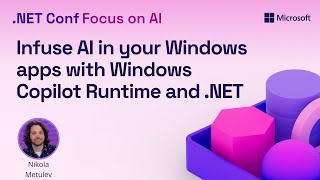 Infuse AI in your Windows apps with Windows Copilot Runtime and NET [upl. by Sutit]