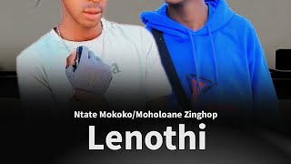 NtateMokokofeatMoholoaneZingHopLENOTHI [upl. by Icnarf]