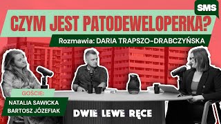 SMS To nie jest kraj do mieszkania Debata o „Patodeweloperce”  Daria TrapszoDrabczyńska [upl. by Leiria]