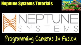 Neptune Systems Apex Tutorials  Cameras [upl. by Artened]