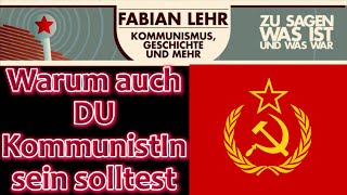 Warum auch DU KommunistIn sein solltest [upl. by Alrad]