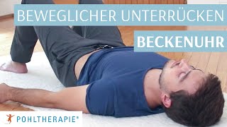 Übung für einen beweglichen unteren Rücken Die Beckenuhr [upl. by Ahar]