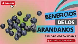 Los IMPRESIONANTES beneficios de los arándanos [upl. by Aissyla]