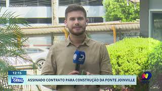 Assinado contrato para construção da Ponte Joinville [upl. by Norac]