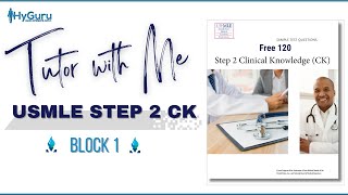 Tutor with Me  USMLE Step 2 CK Free 120 new  Block 1 [upl. by Dunkin]