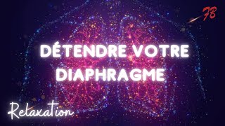 Comment DETENDRE rapidement le DIAPHRAGME [upl. by Post273]