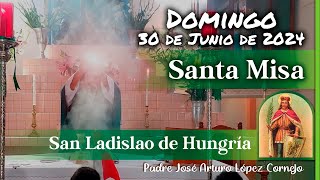 ✅ MISA DE HOY domingo 30 de Junio 2024  Padre Arturo Cornejo [upl. by Neelear]