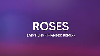 SAINt JHN  Roses Imanbek Remix Lyrics [upl. by Gnep]