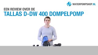 Tallas DDW 400 Dompelpomp  Review [upl. by Nivac]