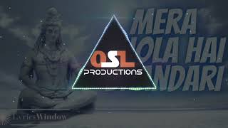 Mera Bhola Hai Bhandari  Soundcheck Remix  DJ OSL  Hansraj Raghuwanshi [upl. by Charles]