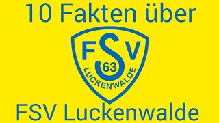 10 Fakten über FSV Luckenwalde [upl. by Town470]