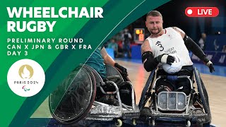 Wheelchair Rugby  Preliminary Round  CAN X JPN amp GBR X FRA  Day 3  Paris 2024 Paralympics [upl. by Wolsky24]