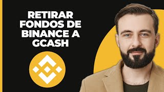 Cómo Retirar Dinero de Binance a Gcash [upl. by Boesch]