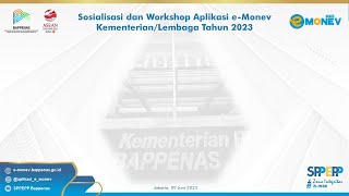 Sosialisasi dan Workshop Aplikasi eMonev KementerianLembaga Tahun 2023 [upl. by Giuseppe416]