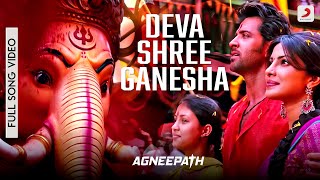 Deva Shree Ganesha  Agneepath Official Full Song Video  Hrithik Roshan Priyanka Chopra Ajay Atul [upl. by Hermina950]