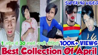 Abrazkhan91 TikTok Best Collection Of April  Super 30 Videos Abraz khan Viral Videos  Abrazkhan91 [upl. by Chud]