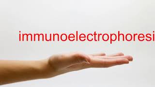 How to Pronounce immunoelectrophoresis  American English [upl. by Ttemme]