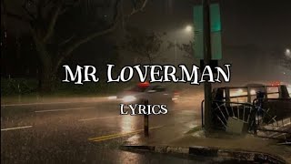 Mr loverman  lyrics [upl. by Antonino]