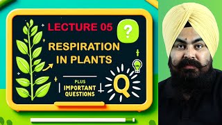 quotLecture 05 Respiration in Plants  NEET Biology  Complete NCERT Coveragequot biology neet [upl. by Firestone215]