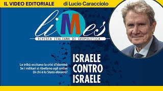 Israele contro Israele il video editoriale di Lucio Caracciolo [upl. by Berte]