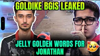 Godlike Bgis Leaked  Jelly Shocking Reply On Jonathan Is Arrogant 😱 godl jonathan [upl. by Ber537]