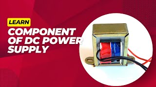 The 5 Essential Components of a DC Power Supply Explained [upl. by Htabmas]