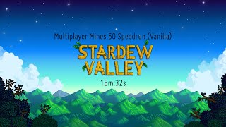 Stardew Valley  Mines 50 Speedrun Multiplayer Vanilla 16m32s [upl. by Camey]