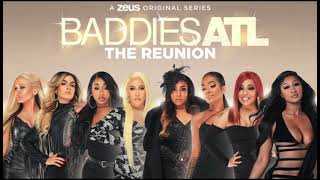 Baddies ATL  The Reunion  Teaser Song 1 [upl. by Aidiruy800]