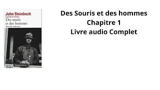 1 Des souris et des hommes de John Steinbeck Chapitre 1 Livre audio complet [upl. by Adnhoj]