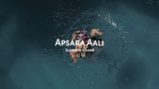 Apsara Aali   Slowed  reverb   Natarang  Ajay  atul  Bela Shende  Full audio song [upl. by Ellata896]