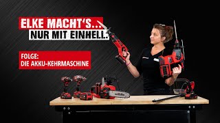 Elke machts Nur mit Einhell  AkkuKehrmaschine [upl. by Collum]