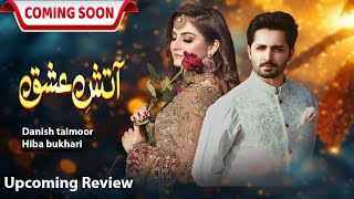 Atish Ishq  Teaser  Danish Taimoor Sarah Khan  Upcoming New Drama Review [upl. by Onailimixam]