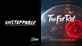 Unstoppable Xenogenesis mashup  The Score  TheFatRat [upl. by Neelyar957]