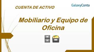 MOBILIARIO Y EQUIPO DE OFICINA Contabilidad 🔴🗄🗃 VÍDEO 34 [upl. by Durrej]