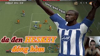 pes 6  Da đen HESKEY đóng hòm  Quả lòng quá ngọt [upl. by Kessia]