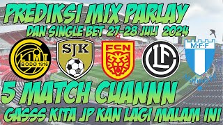 PREDIKSI BOLA MALAM INI  MIX PARLAY  SINGLE BET AKURAT MALAM INI 2728 JULI 2024 [upl. by Yer]