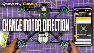 Reverse motor direction using Betaflight SpeedyBee app  BLHeliS amp BLHeli32 configuration [upl. by Varuag]