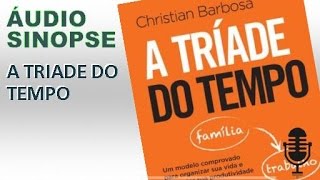 A Triade Do Tempo  Christian Barbosa  Áudio Sinopse [upl. by Suilenroc707]