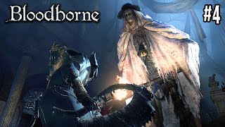 THE FIGHT AGAINST MADNESS Bloodborne  Gameplay 4 [upl. by Nagy]