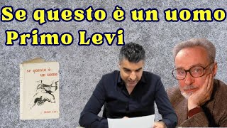 Primo Levi Se questo è un uomo Spiegazione [upl. by Latyrc]