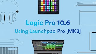 Using Launchpad Pro MK3 with Logic Pro 106  Novation [upl. by Alilad771]