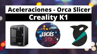 💥Aceleraciones Orca Slicer  Creality K1 🔥 creality3d orcaslicer crealityk1 [upl. by Amjan]