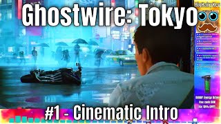 Ghostwire Tokyo 1  Cinematic Intro [upl. by Niroc179]